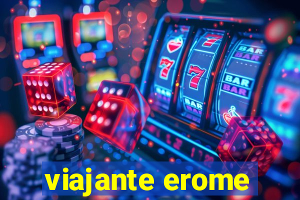 viajante erome